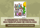 2º Congresso Internacional Multidisciplinar em Oncologia